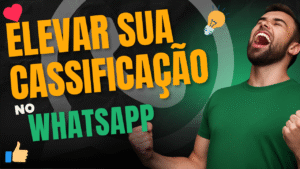 Eleve sua classificação no WhatsApp
